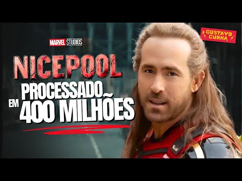 RYAN REYNOLDS PROCESSADO POR CAUSA DO NICEPOOL?