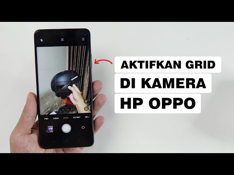 Cara Menampilkan Grid atau Garis Bantu di Kamera HP OPPO
