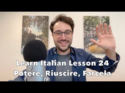 Learn Italian - Lesson 24 | Potere vs. Riuscire & Farcela vs. Riuscirci