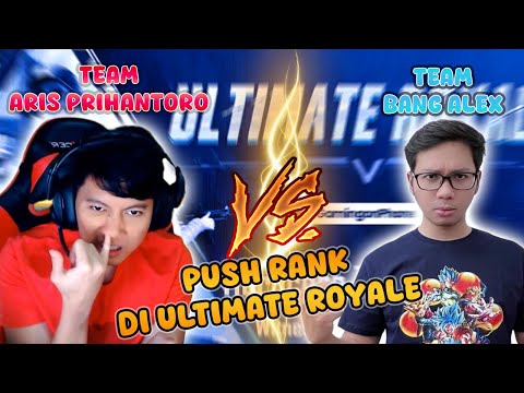 BANG ALEX VS ARIS PRIHANTORO KETEMU SAAT PUSH ULTIMATE ROYAL - PUBG MOBILE