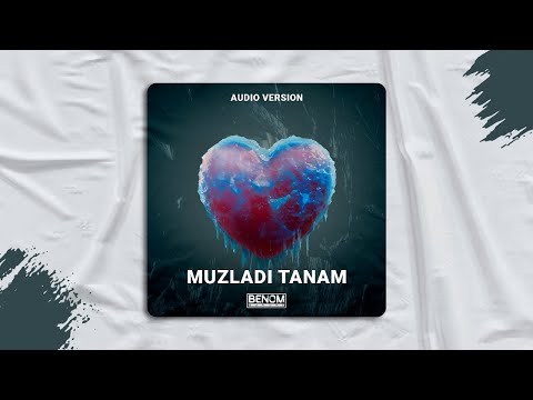 Benom guruhi - Muzladi tanam | Беном гурухи - Музлади танам (AUDIO)