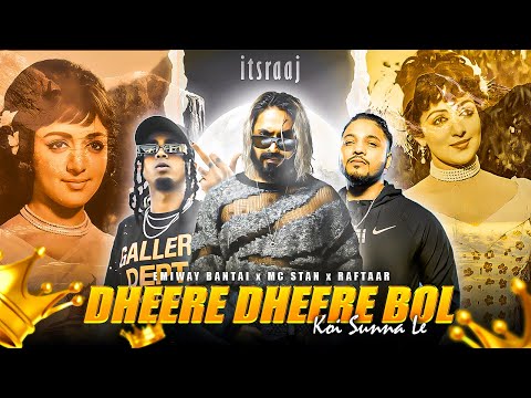 EMIWAY - DHEERE DHEERE BOL KOI SUN NA LE  FT. MC STAN & RAFTAAR