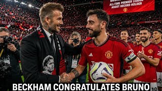 SIR DAVID BECKHAM PRAISES BRUNO FERNANDES AFTER RECORD-BREAKING PREMIER LEAGUE MASTERCLASS 