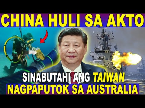 CHINA HULI sa AKTONG PANANABUTAHI sa TAIWAN – NAG LIVE FIRING EXERCISE PA HANGGANG AUSTRALIA