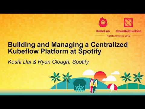 Building and Managing a Centralized Kubeflow Platform at Spotify
