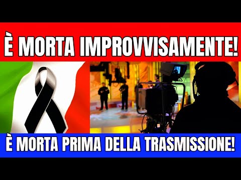 È MORTA IMPROVVISAMENTE PRIMA DELLA TRASMISSIONE ITALIANA! - ITALIA SOTTO SHOCK...