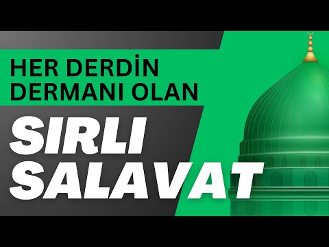 Her derdin dermanı olan Sırlı Salavat / Abdullah Yuyucu