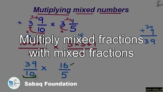 Multiply mixed fractions with mixed fractions