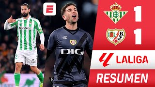 BETIS y RAYO VALLECANO empataron 1-1. GOLES de ISCO e ISI PALAZÓN | RESUMEN | La Liga