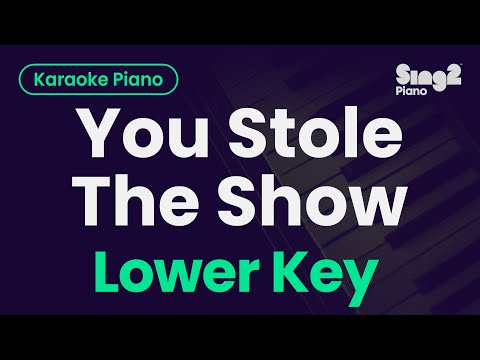 Sienna Spiro – You Stole The Show (Lower Key) Piano Karaoke