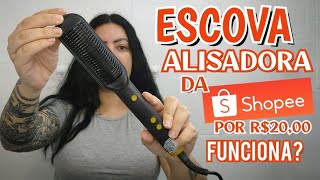 ESCOVA ALISADORA BARATINHA DA SHOPEE, FUNCIONA?? 🔥 #shopee #escovaalisadora #sheylacavalcante