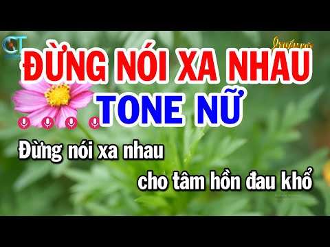 Karaoke Đừng Nói Xa Nhau Tone Nữ ( Gm ) Nhạc Sống Mới || Karaoke Tuấn Kiệt