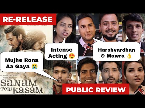 SANAM TERI KASAM Re - Release Public Review || Harshvardhan Rane || Mawra Hocane || Sanam Teri Kasam