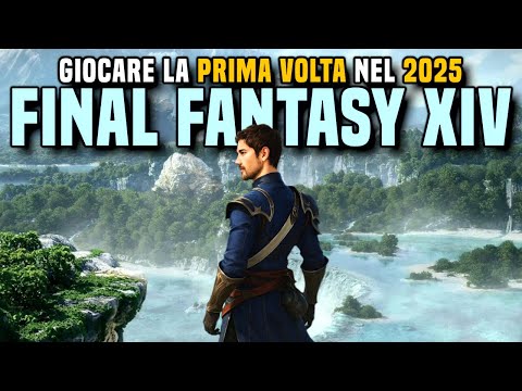Giocare Final Fantasy XIV per la PRIMA VOLTA nel 2025