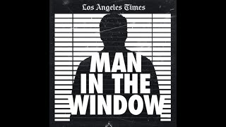the man from the window!!!
