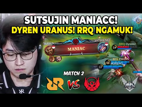 SUTSUJIN MANIAC! RRQ MENGAMUK! RRQ VS BTR MATCH 2 MPL S14