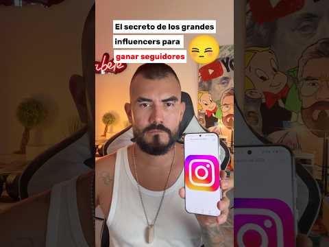 ❌El secreto de los GRANDES INFLUENCER PARA GANAR SEGUIDOERES ✅