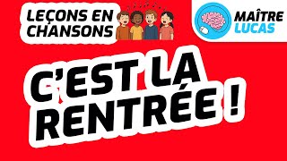 🎤 Leçons en chansons - C'est la rentrée !