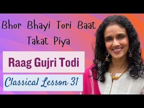Classical Lesson 31 | Raag Gujri Todi Bandish | #bidishaghoshmusic