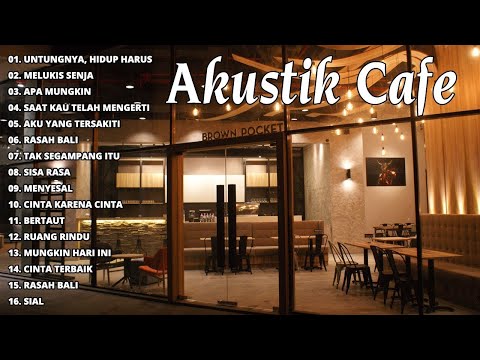 AKUSTIK LAGU INDONESIA - Kumpulan Akustik Lagu indonesia 2025