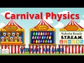 Carnival Physics and Newton's Laws
