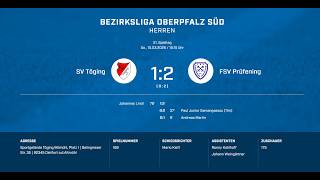 SV Töging/Altmühl  - FSV Prüfening 1:2 - Herren Bezirksliga Oberpfalz Süd