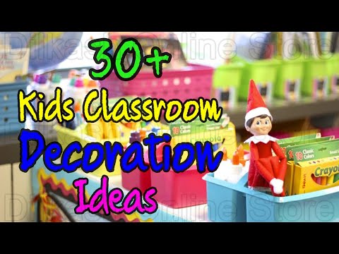 30 Kids Classroom Decoration Ideas 2019 Easy to Apply...