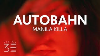 Manila Killa - AUTOBAHN (Lyrics)