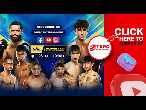 [LIVE] ONE ลุมพินี 126 | 26 ก.ย. 2568 | คู่เอก อิเลียส เอ็นนาฮาชิ VS นาบิล อานาน