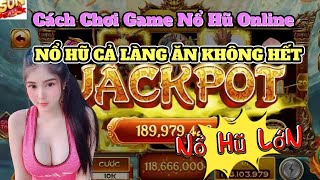 App nổ hũ | Chia sẻ app nổ hũ sunwin uy tín nhất 2025. Full cách chơi nổ hũ sunwin - lụm kèo 20m