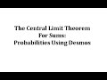 Understanding Probability and the Central Limit Theorem