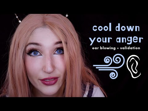 ASMR for ANGRY People | Let Me Blow Off Your Steam 🌬️ Validations & Ear Blowing