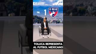 TOLUCA ES LA CARTA MAS FUERTE PARA REPRESENTAR AL FUTBOL MEXICANO... #tolucafc #ligamx