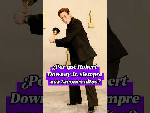 ¿Por qué Robert Downey Jr. siempre usa tacones altos? #robertdowneyjr