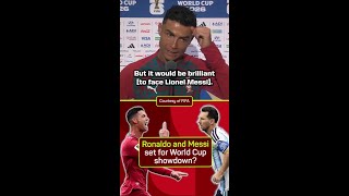Cristiano Ronaldo on facing Lionel Messi at the World Cup