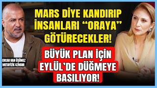 Mars Diye Kandırıp İnsanları “Oraya” Götürecekler! Büyük Plan İçin Eylül’de Düğmeye Basılıyor!