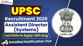 UPSC Assistant Director 2025 Vacancy Details | Eligibility,Syllabus, Age Limit, और Apply कैसे करें?