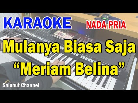 MULANYA BIASA SAJA ll KARAOKE PANCE ll MERIAM BELINA ll CIPT PANCE F PONDAAG ll NADA PRIA E=DO