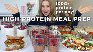 Healthy & High protein Meal Prep | Weight Loss Friendly Meals & 100G+ Protein Per Day