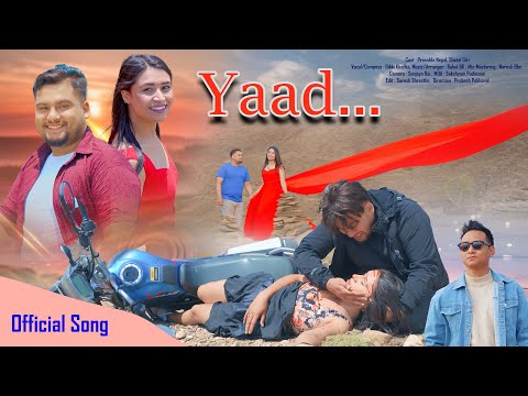 Yaad I याद | Nepali Romantic Song I ft. Prasidda, Shetal | Bikki Khadka |  2082