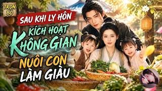 P1-2: Đại năng tận thế xuyên không, hòa ly dùng không gian làm giàu