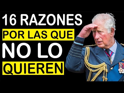 16 RAZONES por las que ODIAN al REY CARLOS | Familia Real Britanica