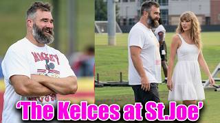 Jason Kelce & Sis inlaw Taylor Swift Support Travis during Chiefs Training Camp at St.Joseph