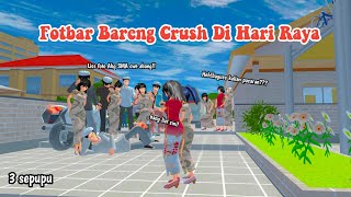 FOTO BARENG CRUSH DI HARI RAYA || 3 SEPUPU || DRAMA SAKURA SCHOOL SIMULATOR ||