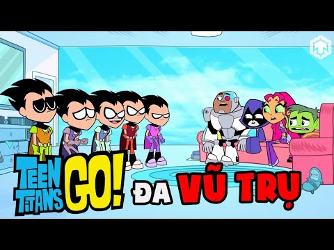 Teen Titans Go! ĐA VŨ TRỤ: Những Biến Thể Độc Đáo Của Biệt Đội Teen Titans Xuất Kích! | Ăng Ten