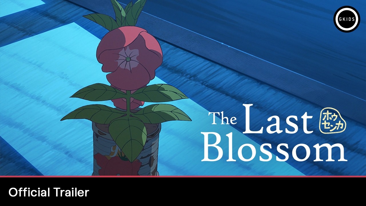 THE LAST BLOSSOM | Official Trailer - In theatres August 30 & 31