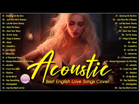 The Best Acoustic Cover Love Songs 2025 Playlist ❤️ Acoustic Cover Of Popular Songs Of All Time