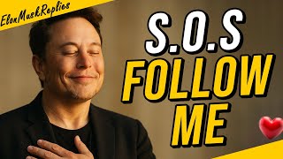Elon Musk: S.O.S — I’m Moving… Follow Me There