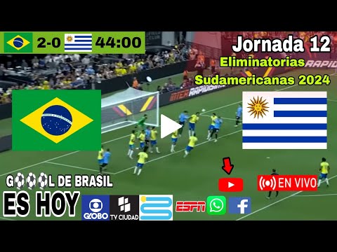 Brasil vs. Uruguay en vivo, donde ver, a que hora juega Brasil vs. Uruguay Eliminatorias 2024