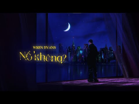 WREN EVANS - Nổ không? | NỔ The Album (ft. itsnk)